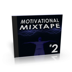 Motivational Mixtape #2