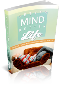 Better Mind Better Life